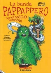Alice Banfi La banda Pappappero - fuga nel bosco misterioso immagine non disponibile