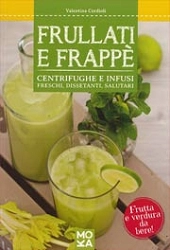 Valentina Cordioli - Frullati e frappè
