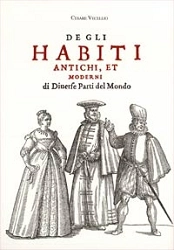 Cesare Vecellio Degli Habiti antichi, et moderni immagine non disponibile