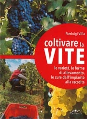 Pierluigi Villa Coltivare la vite immagine non disponibile