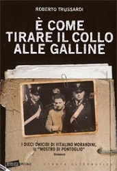 Roberto Trussardi - E' come tirare il collo alle galline