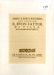 Giacomo Agostinetti - Cento e dieci ricordi, che formano il buon fattor di villa