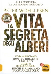 Peter Wohlleben - La vita segreta degli alberi