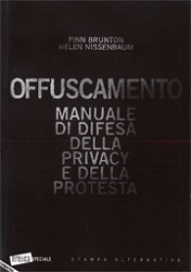 Finn Brunton, Helen Nissenbaum - Offuscamento