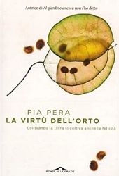 Pia Pera - La virtù dell'orto