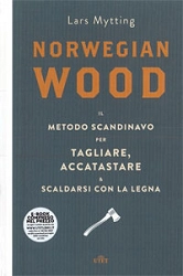 Lars Mytting - Norwegian wood