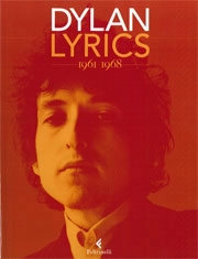 Bob Dylan - Dylan lyrics 1961 - 1968