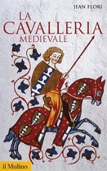 Jean Flori La cavalleria medievale immagine non disponibile