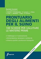 Daniele Cevolani - Prontuario degli alimenti per il suino - nuova edizione