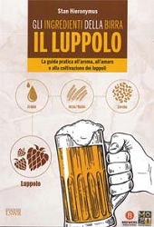 Stan Hyeronimus - Gi ingredienti della birra: il Luppolo