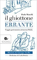 Paolo Monelli - Il ghiottone errante