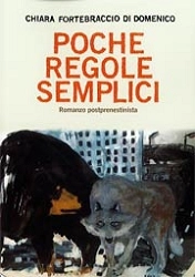 Chiara Fortebraccio Di Domenico Poche regole semplici immagine non disponibile
