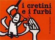 Enrico Barbero - I cretini e i furbi