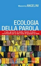 Massimo Angelini - Ecologia della parola