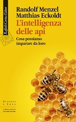 Randolf Menzel, Matthias Eckoldt - L'intelligenza delle api
