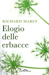Richard Mabey - Elogio delle erbacce
