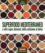 Alice Savorelli - Superfood mediterraneo
