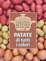 Eliana Ferioli - Patate di tutti i colori
