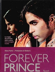 Steve Parke, prefazione di Sheila E. - Forever Prince