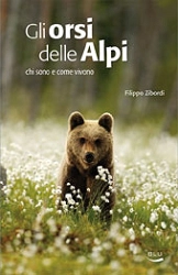 Filippo Zibordi - Gli orsi delle Alpi