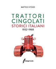 Matteo Vitozzi - Trattori cingolati storici italiani 1932 - 1968