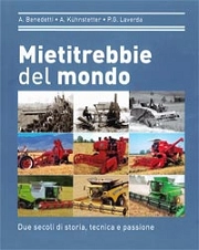A. Benedetti, A. Kühnstetter, P.G. Laverda Mietitrebbie del mondo immagine non disponibile