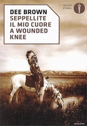 Dee Brown Seppellite il mio cuore a Wounded Knee immagine non disponibile