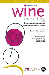 a cura d Nomisma Wine Monitor, con i contributi di Lamberto Frescobaldi, Matteo Lunelli, Ettore Nicoletto Wine marketing 2018 immagine non disponibile