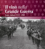 Giovanni Callegari - Il vino nella Grande Guerra
