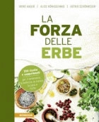 Irene Hanger, Astrid Schönweger, Alice Hönigschmid - La forza delle erbe