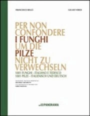 Francesco Bellù, Giulio Veroi - Per non confondere i funghi - Um die pilze nicht zu verwechseln