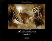 Giovanni Rossetti Prima che la memoria scolori immagine non disponibile