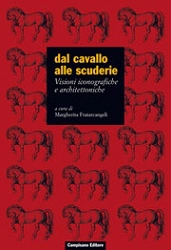 a cura di Margherita Fratarcangeli Dal cavallo alle scuderie immagine non disponibile