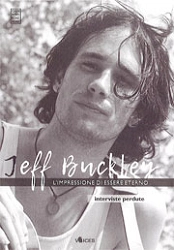 a cura di: Federico Traversa, Marco Porsia, Francesca D'Ancona - Jeff Buckley - l'impressione di essere eterno