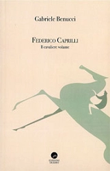 Gabriele Benucci Federico Caprilli - il cavaliere volante immagine non disponibile