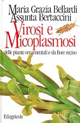Maria Grazia Bellardi, Assunta Bertaccini - Virosi e Micoplasmosi 