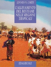 Linneo N.Corti - L'allevamento del bestiame nelle regioni tropicali