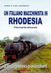 Mario e Luigi Santinello - Un italiano macchinista in Rhodesia