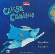 Manuela Monari, illustrazioni Rebecca Serchi Celeste Coniglio immagine non disponibile