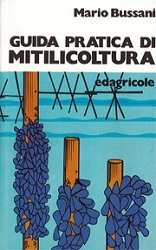 Mario Bussani - Guida pratica di mitilicoltura