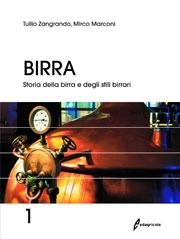 Tullio Zangrando, Mirco Marconi - Birra 1 - Storia della birra e degli stili birrari