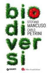 Stefano Mancuso, Carlo Petrini Biodiversi immagine non disponibile