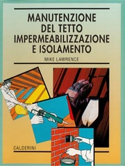 Mike Lawrence - Manutenzione del tetto: impermeabilizzazione e isolamento