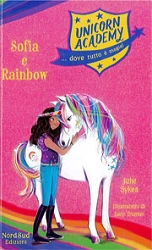 Jules Sykes, illustrazioni di Lucy Truman Sofia e Rainbow - Unicorn Academy immagine non disponibile