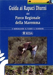 F.Morimando, R.Nardi, G.Sammuri - Guida ai rapaci diurni del parco regionale della Maremma