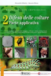 Alessandro Dellachà, Giacomo Olivero - Biologia applicata - biotecnologie. Difesa delle colture