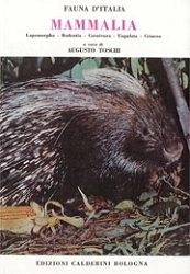 a cura di Augusto Toschi - Fauna d'Italia vol. VII - Mammalia: Lagomorpha. Rodentia. Carnivora. Ungulata. Cetacea