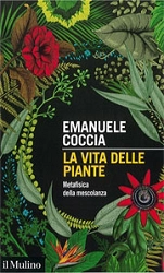 Emanuele Coccia - La vita delle piante