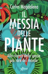 Carlos Magdalena - Il Messia delle piante