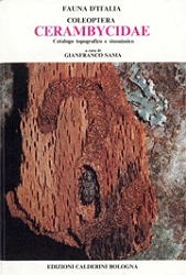 a cura di Gianfranco Sama - Fauna d'Italia XXVI - Coleoptera Cerambycidae catalogo topografico e sinonimico